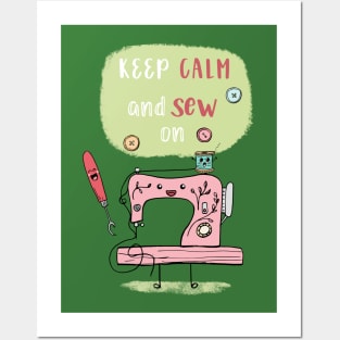 Keep Calm and Sew On Posters and Art